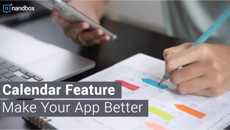 How To Use Calendar Feature To Make Your App Better