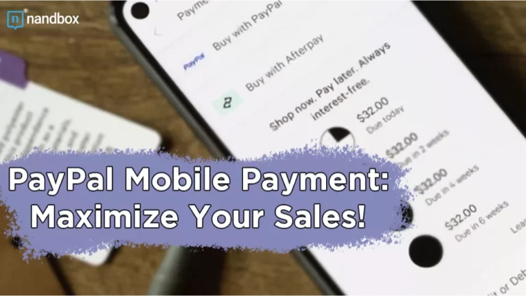 PayPal Mobile Payment: Maximize Your Sales!