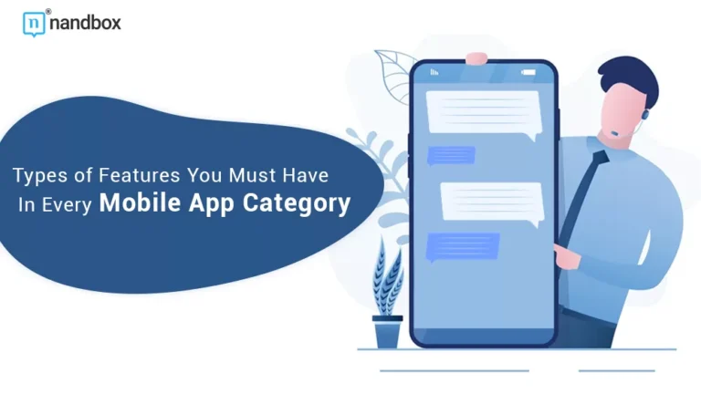 Types-of-Features-You-Must-Have-In-Every-Mobile-App-Category