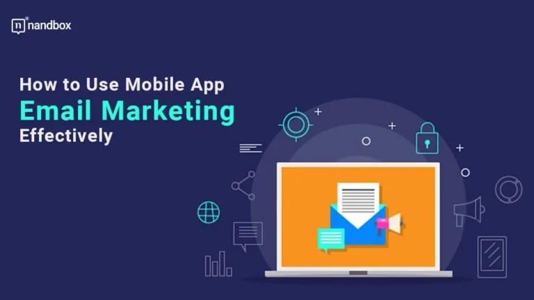 How-to-Use-Mobile-App-Email-Marketing-Effectively