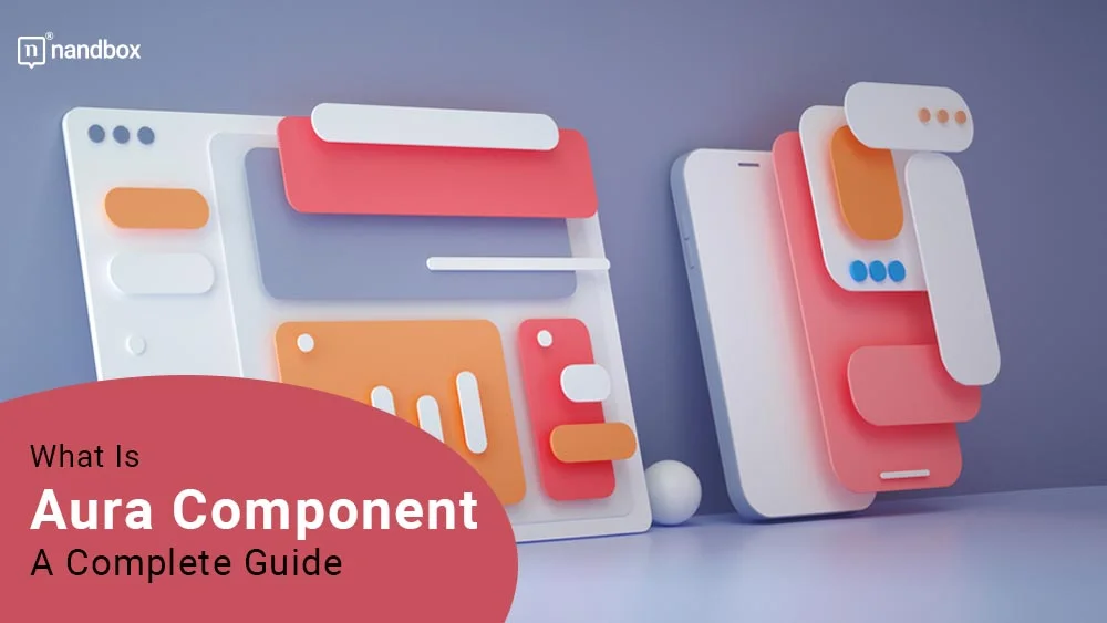What Is Aura Component A Complete Guide