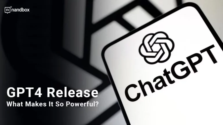 GPT4 Release What Makes It So Powerful
