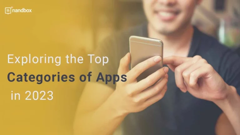 Exploring the Top Categories of Apps in 2023