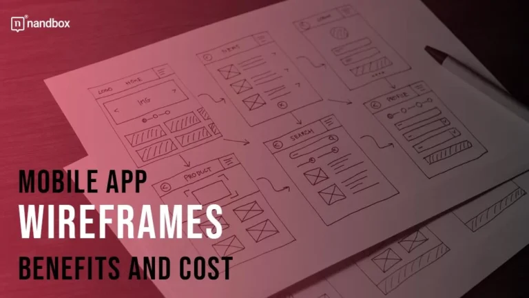 Mobile-App-Wireframes-Benefits-and-Cost