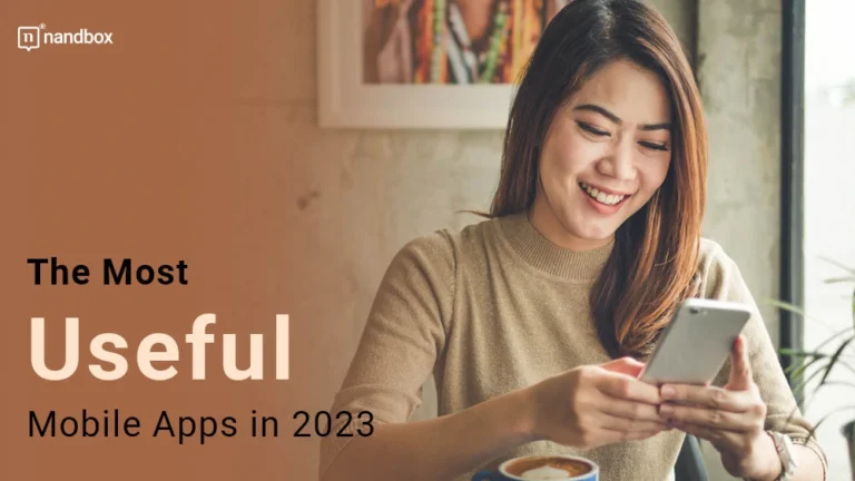 The-Most-Useful-Mobile-Apps-in-2023