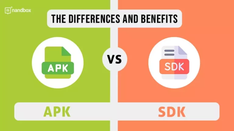apk-vs-sdk-the-differences-and-benefits
