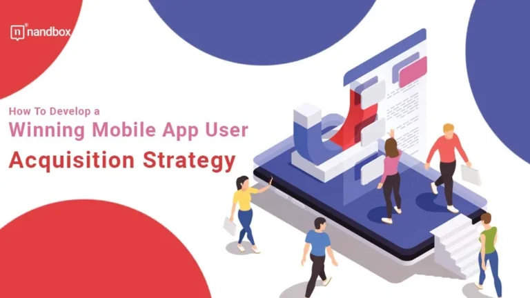 How-To-Develop-a-Winning-Mobile-App-User-Acquisition-Strategy-1