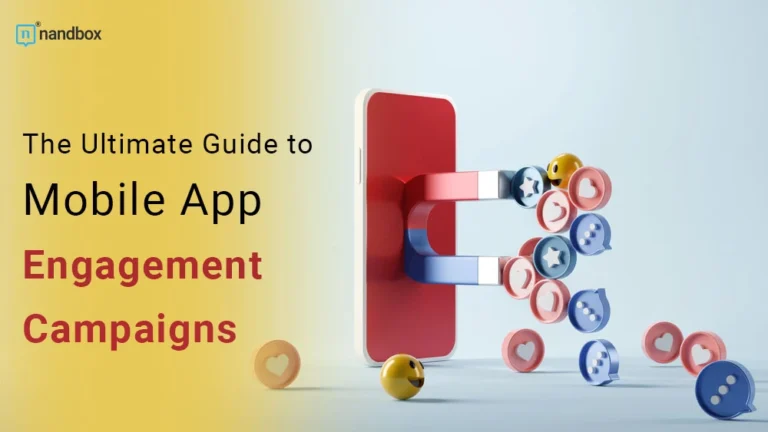 The-Ultimate-Guide-to-Mobile-App-Engagement-Campaigns