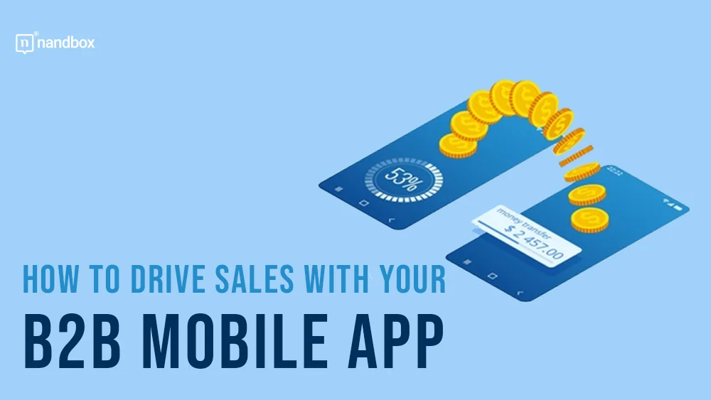 How-to-Drive-Sales-with-Your-B2B-Mobile-App