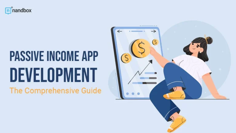 Passive-Income-App-Development-The-Comprehensive-Guide