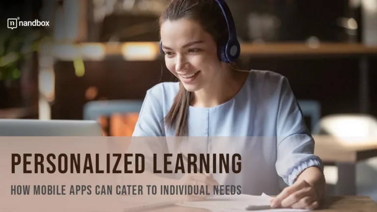 Personalized-Learning-How-Mobile-Apps-Can-Cater-to-Individual-Needs