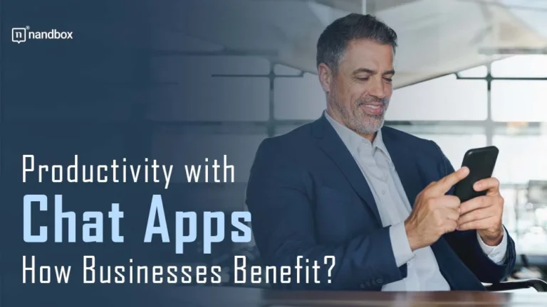 Productivity-with-Chat-Apps-How-Businesses-Benefit