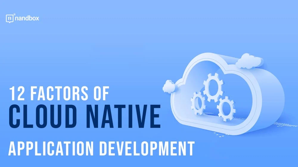 12-factors-of-cloud-native-application-development
