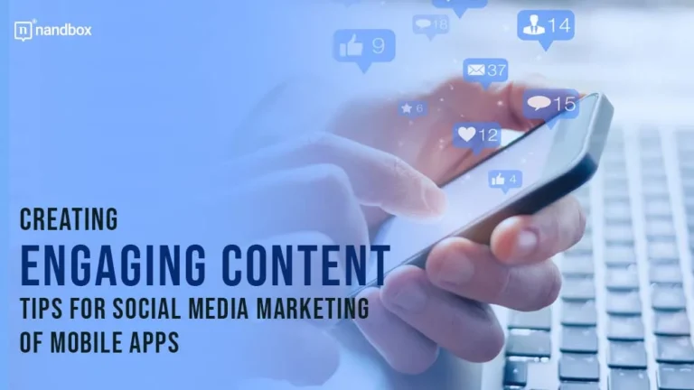 Creating-Engaging-Content-Tips-for-Social-Media-Marketing-of-Mobile-Apps