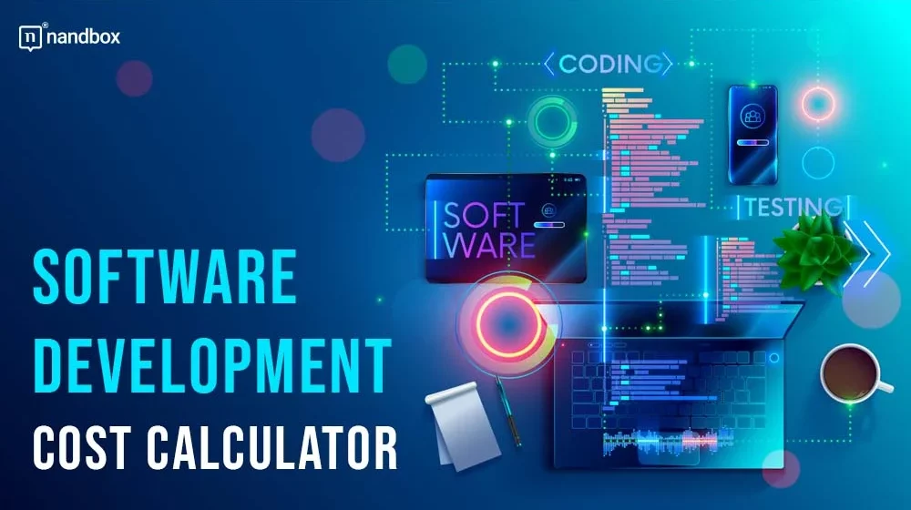 The Ultimate Guide to Software Development Cost Calculator