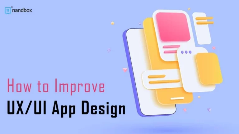 How to Improve UX UI App Design