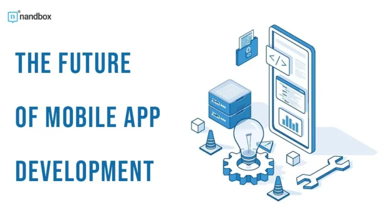 The-Future-of-Mobile-App-Development-1