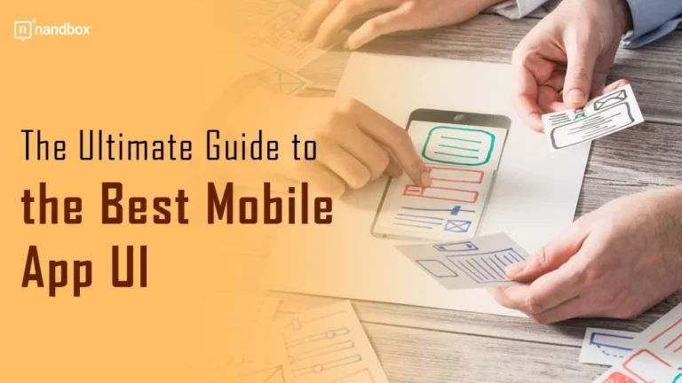 The-Ultimate-Guide-to-the-Best-Mobile-App-UI