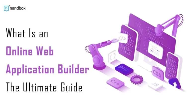 What Is an Online Web Application Builder The Ultimate Guide