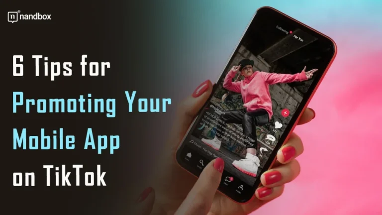 6-Tips-for-Promoting-Your-Mobile-App-on-TikTok