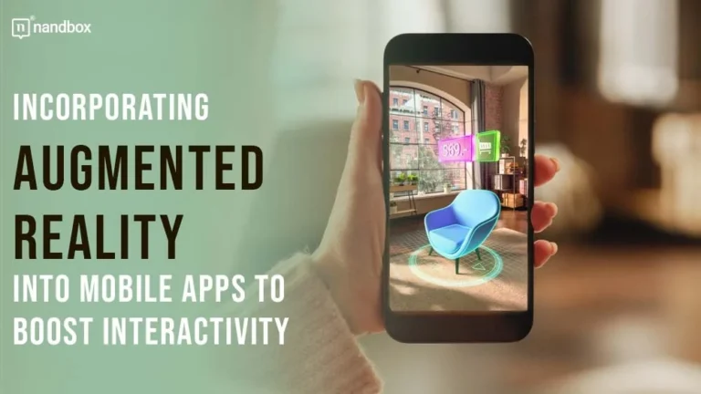 Incorporating-Augmented-Reality-AR-into-Mobile-Apps-to-Boost-Interactivity