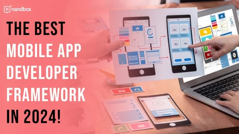 The-Best-Mobile-App-Developer-Framework-in-2024