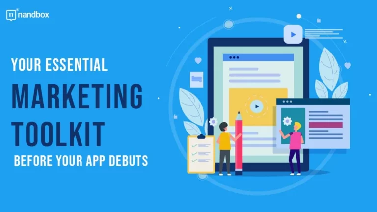 Marketing Toolkit Before Your App Debuts 