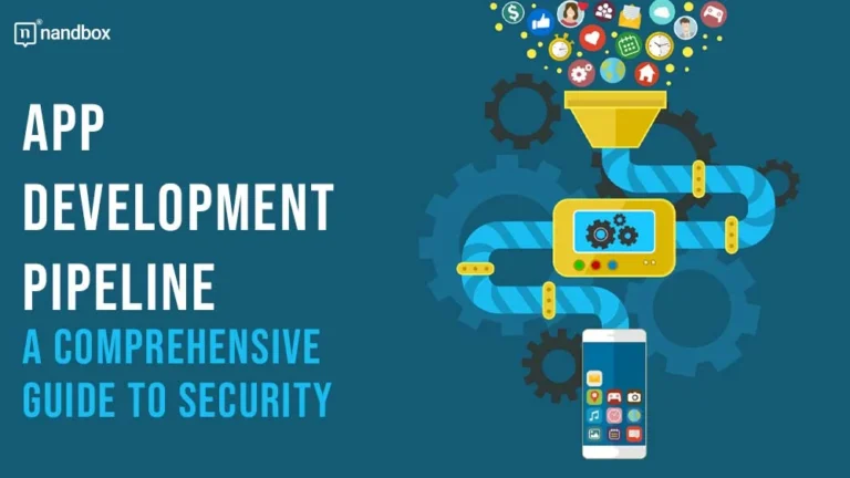App-Development-Pipeline-A-Comprehensive-Guide-to-Security