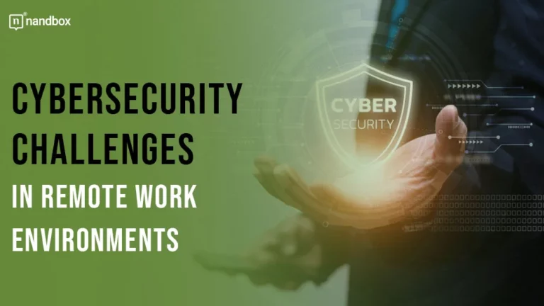 Cybersecurity Challenges in Remote Work Environments