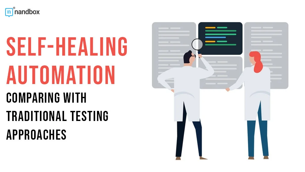 Self-Healing Automation Comparing with Traditional Testing Approaches