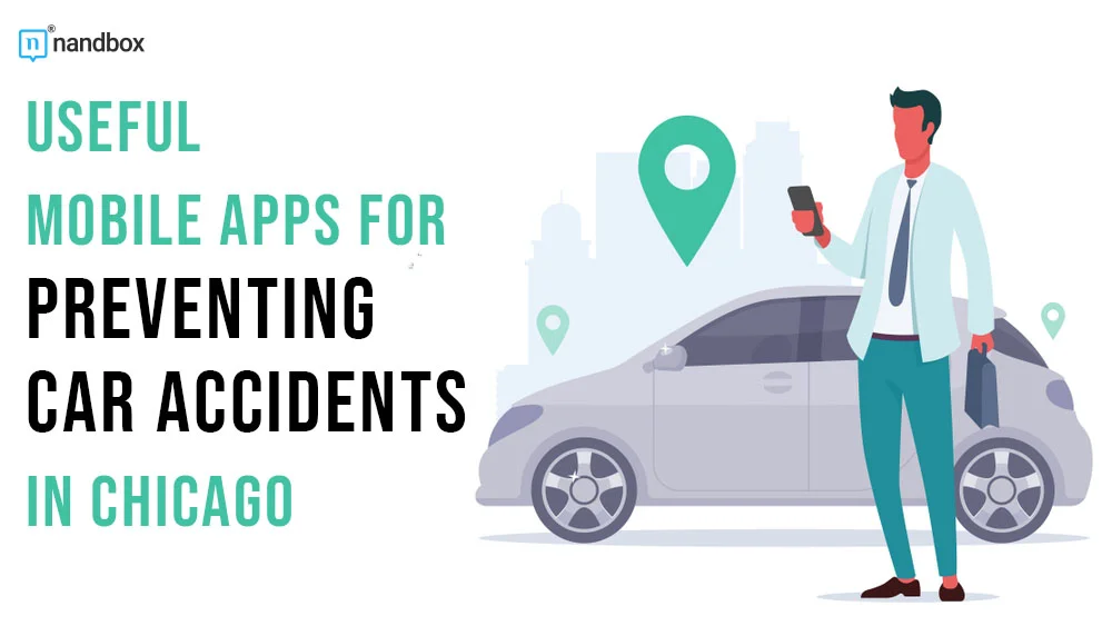 Useful Mobile Apps for Preventing Car Accidents in Chicago