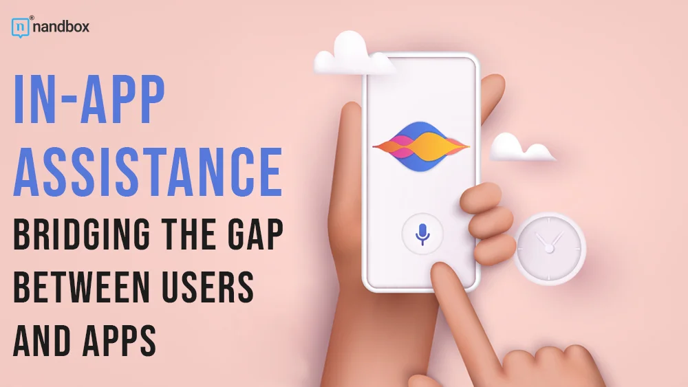 In-App-Assistance-Bridging-the-Gap-Between-Users-and-Apps