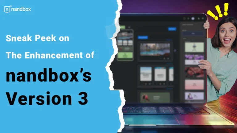 Sneak Peek on The Enhancement of nandbox’s Version 3 (2)