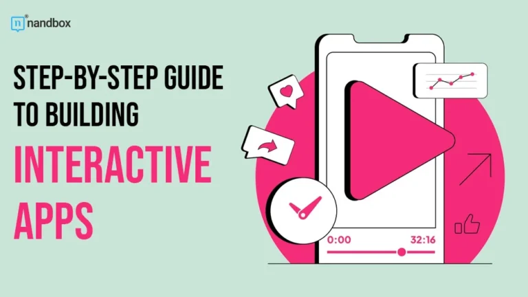 Step-by-Step Guide to Building Interactive Apps