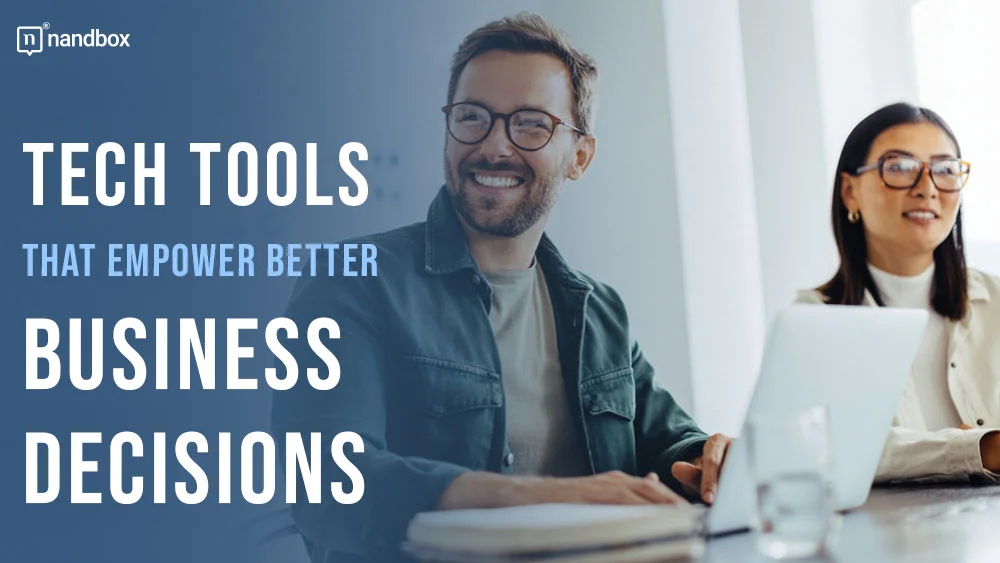 Tech Tools That Empower Better Business Decisions