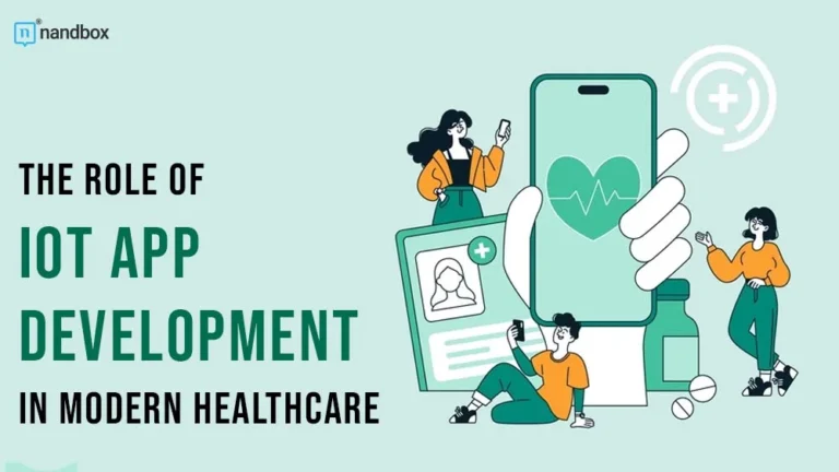 The-Role-of-IoT-App-Development-in-Modern-Healthcare