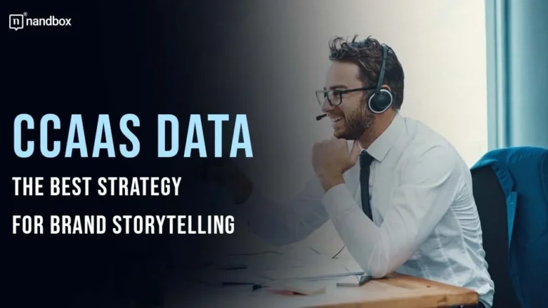 CCaaS Data The Best Strategy for Brand Storytelling