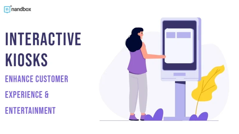 Interactive Kiosks Enhance Customer Experience & Entertainment