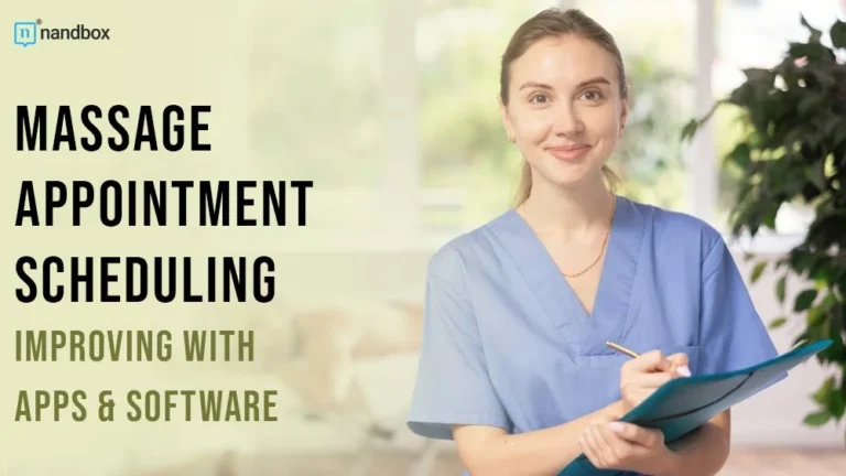 Massage Appointment Scheduling Improving with Apps & Software