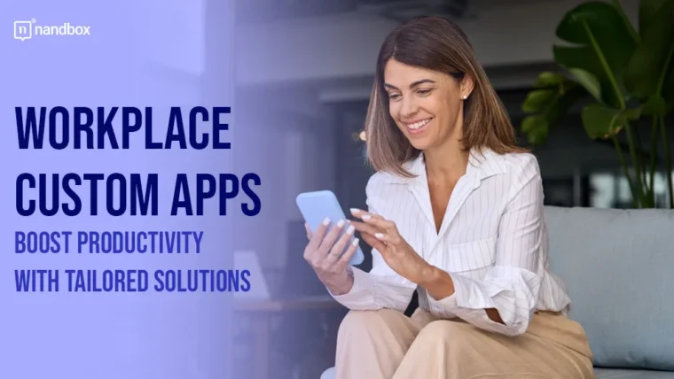 Workplace Custom Apps Boost Productivity with Tailored Solutions