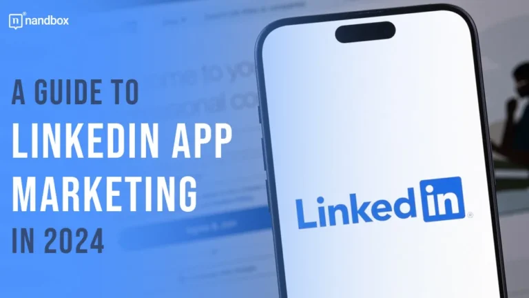 A-Guide-to-LinkedIn-App-Marketing-in-2024