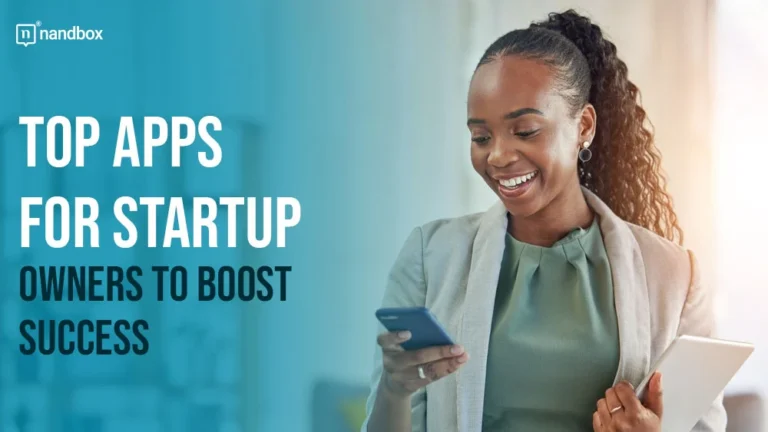 Top Apps for Startup Owners to Boost Success