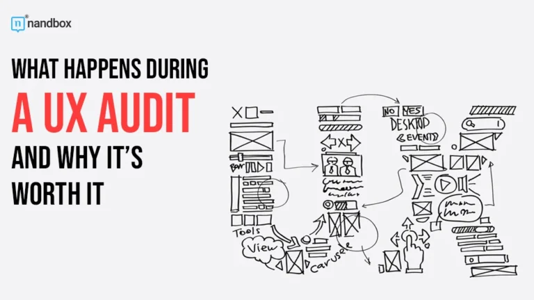 What Happens During a UX Audit and Why It’s Worth It