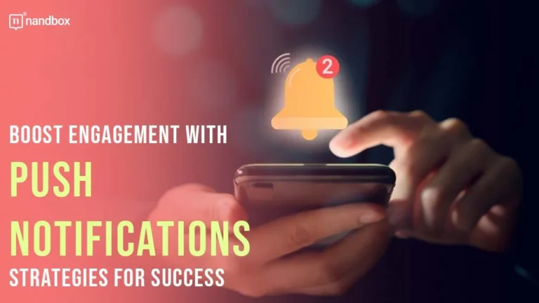 Boost Engagement with Push Notifications Strategies for Success