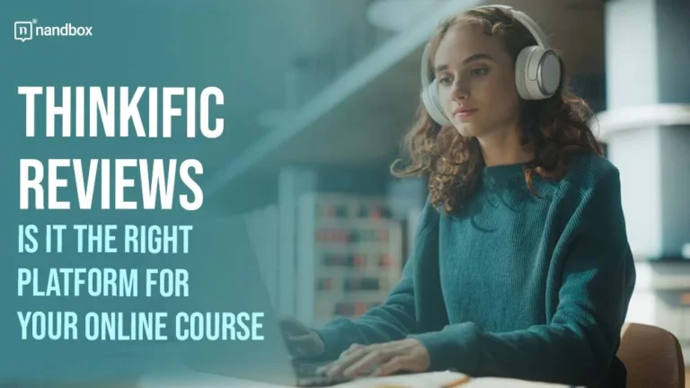 Thinkific Reviews Is It the Right Platform for Your Online Course