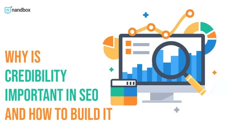 Why Is Credibility Important in SEO and How to Build It