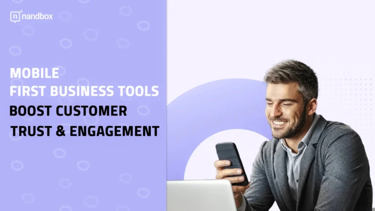 Mobile-First-Business-Tools-Boost-Customer-Trust-&-Engagement