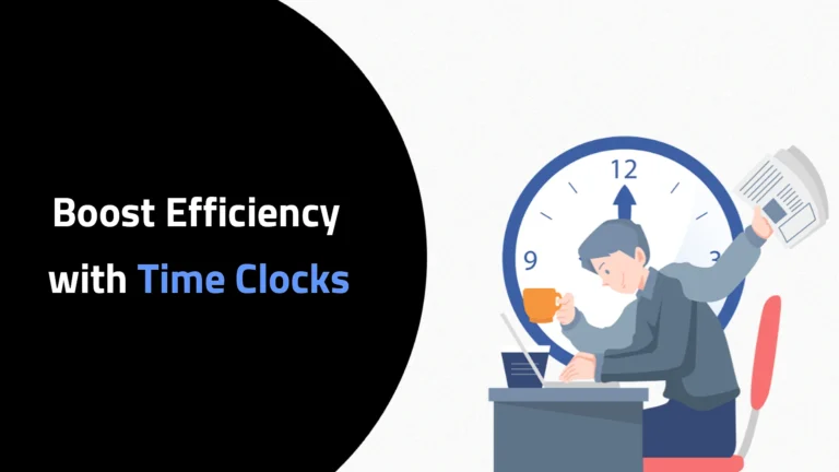Boost-Efficiency-with-Time-Clocks-Track-Work-Hours-Like-a-Pro