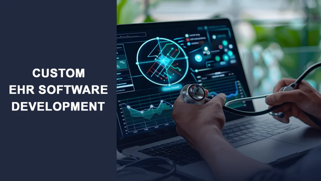 Custom-EHR-Software-Development-Complete-Guide