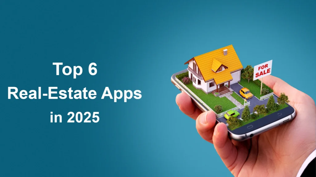 Top-6-Real-Estate-Apps-in-2025